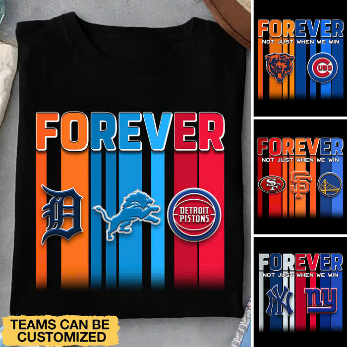 FOREVER Teams Shirt - Customized Shirt (clt)