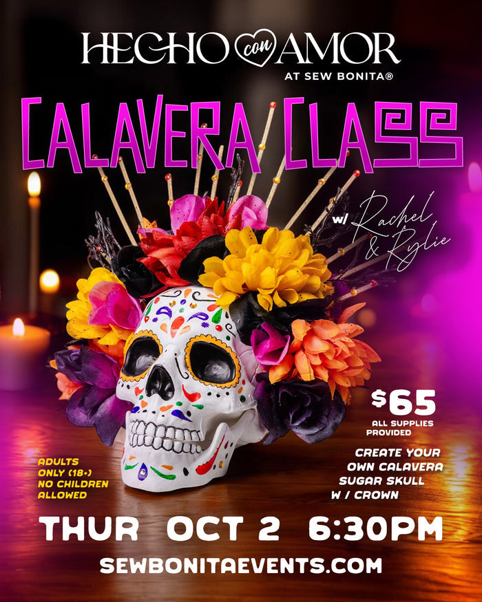 Oct 2nd, 2025 / Calavera Workshop