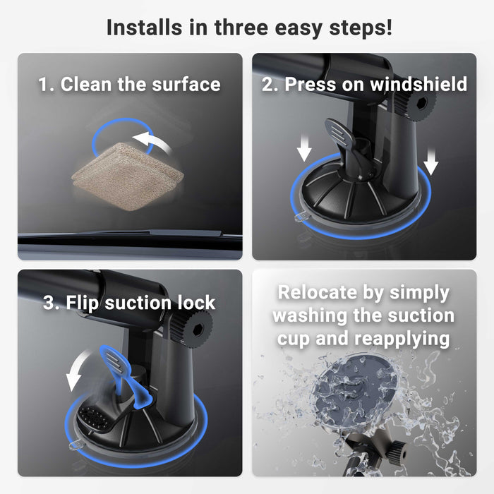 Here’s the rewritten sentence using your product data: To install the Windshield Mount with Extended Arm & Dual-T Mounting Pattern, simply follow four steps: clean the mounting surface, press the mount onto your windshield or dashboard, flip the suction lock, and wash and reuse the suction cup whenever you need to relocate. This simple process also applies whether you’re using its extended arm functionality or mounting it on a dashboard.