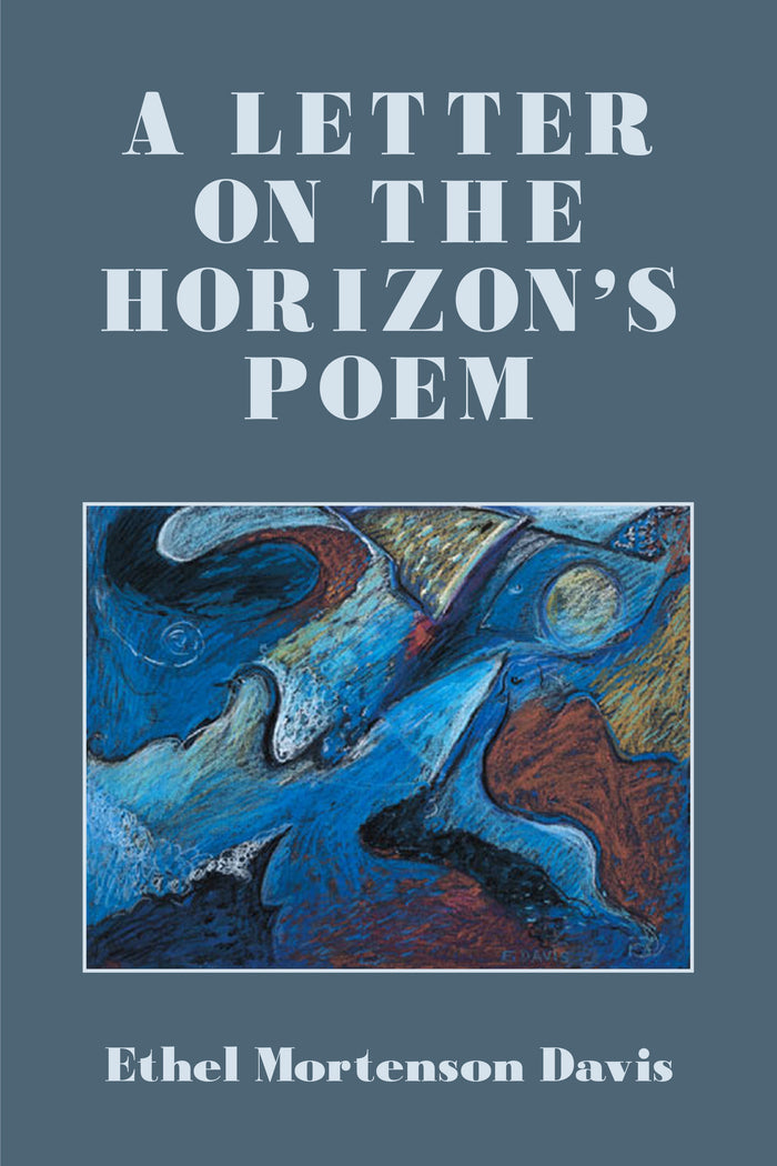 A Letter on the Horizon’s Poem
