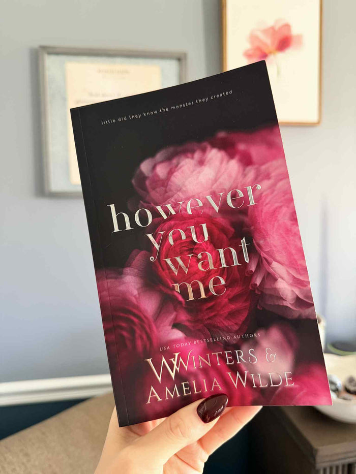 However You Want Me Special Edition Paperback
