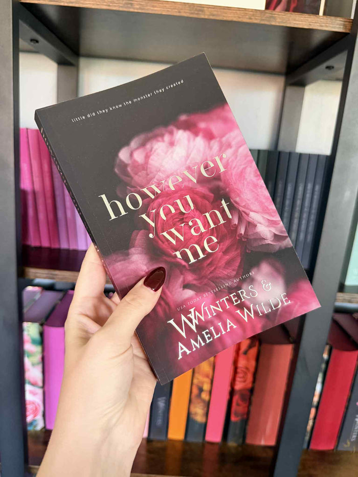 However You Want Me Special Edition Paperback