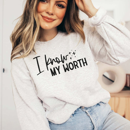 "I know my worth" Empowerment Sweatshirt