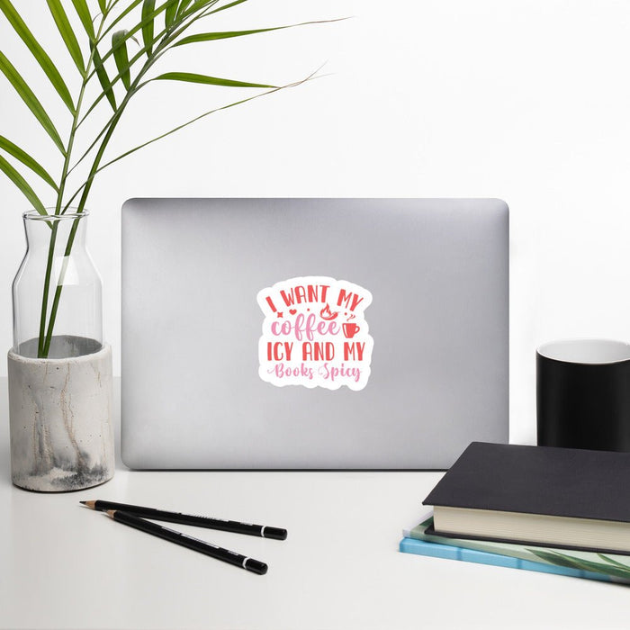 I Want My Coffee Icy and My Books Spicy Sticker - Kindle Crack