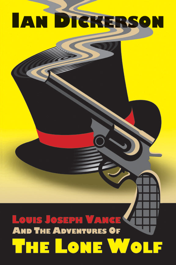 Louis Joseph Vance and the Adventures of the Lone Wolf (paperback)