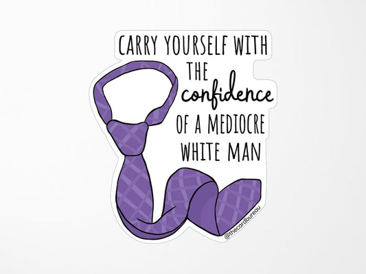 Mediocre White Man Sticker