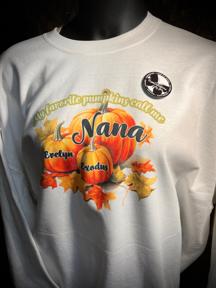 My Favorite Pumpkins Call me Nana - PERSONALIZED!