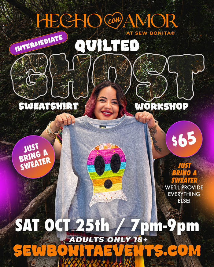 Sat Oct 25th, 2025 / INTERMEDIATE Quilted Ghost Sweatshirt Class