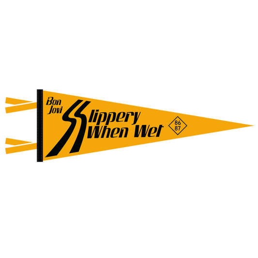 Slippery When Wet Pennant