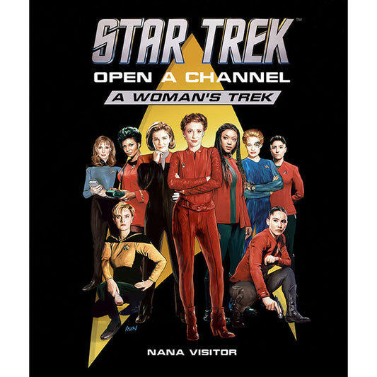 Star Trek: Open a Channel: A Woman's Trek