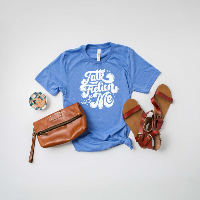 "Talk Fiction To Me" Bookish T-Shirt