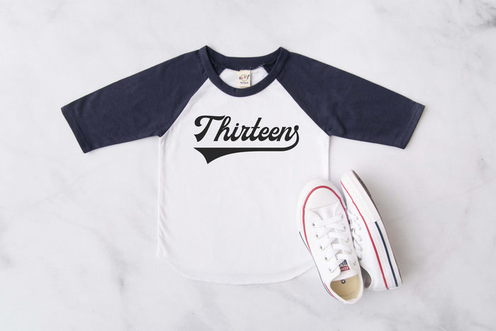"Thirteen" Birthday Number Raglan