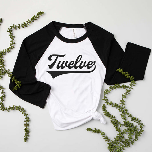"Twelve" Birthday Number Raglan