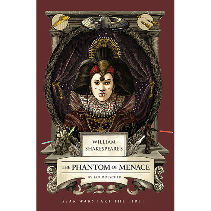 William Shakespeare's The Phantom of Menace: Star Wars Part the First
