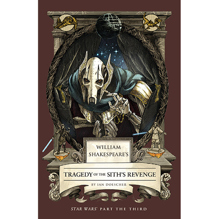 William Shakespeare's Tragedy of the Sith's Revenge: Star Wars Part the Third