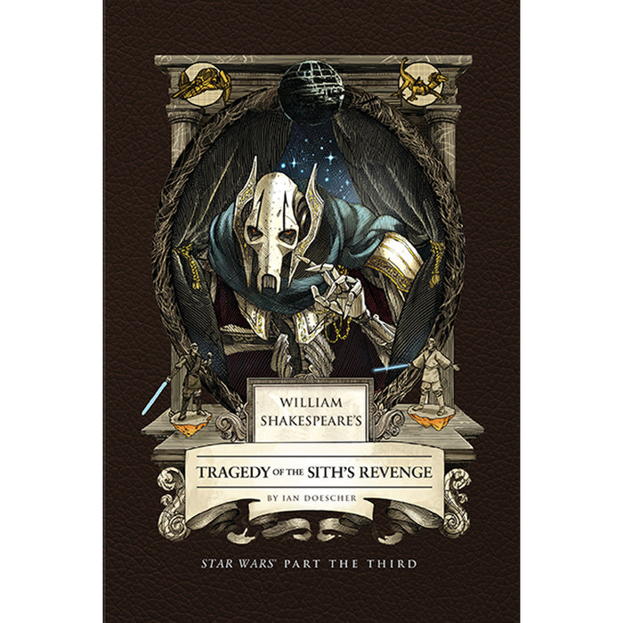 William Shakespeare's Tragedy of the Sith's Revenge: Star Wars Part the Third