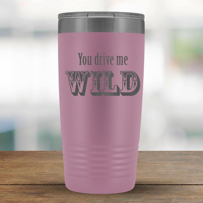 You drive me WILD - 20oz Tumbler-KaboodleWorld