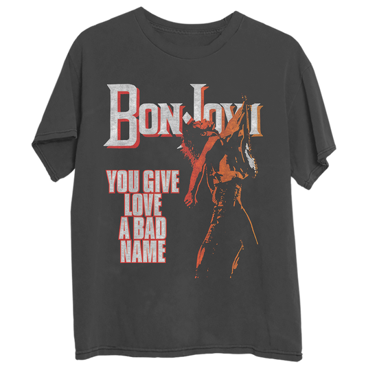 You Give Love a Bad Name '86 T-Shirt